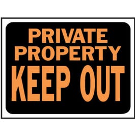 Private Property/Keep Out Sign, Plastic, 9 x 12-In.